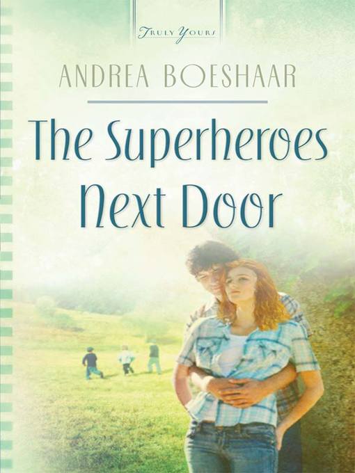 Title details for Superheroes Next Door by Andrea Boeshaar - Available